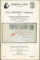 日本Robson Lowe 1981年10月『Antonia』 香港及中國開埠口岸郵票和信封專拍目錄(『Antonia』 Collection of Hong Kong & Treaty Ports auction),收錄共332項,含150項外國在華客局,有超過100項混合封,有11頁彩圖,平裝110頁,重約265克(Page 266)