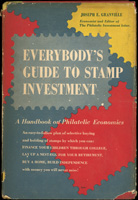 集郵愛好者的投資指南《EVERYBODY'S GUIDE TO STAMP INVESTMENT》英文版精裝1冊,1952年美國JOSEPH E. GRANVILLE編著,封皮(書衣)破損.舊黃,內頁黃斑,保存尚可,重約380克