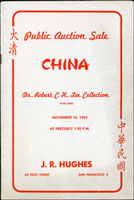 美國H.R. HUGHES(曉士) 1963年11月《Dr. Robert C.H.Lee Coolection - PART ONE(已故夏威夷李羅拔醫師/馳名中華郵集)》拍賣目錄1冊,內頁收錄萬年有象樣票,大龍無齒樣票,小龍樣票,萬壽對倒.漏齒票,紅印花小壹圓,紅印花小4分,紅印花當伍圓倒蓋,倫敦版蟠龍樣票,帆船倒蓋等諸多名貴票品及清代各地海關各型郵政日戳.實寄戳等,微黃.污,部份內頁寫字註記,保存不錯,重約135克