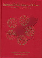 香港拍賣目錄3本:(1)INTERASIA AUCTIONS 2008年12月龔文生《Imperial Dollar Daters of China Part 1》專拍平裝.精裝各1本;(2)ZURICH ASIA 2007年11月貝克曼《Selected Rarities of Shanghai and Imperial China / 1897 Lithographs and 1898-1910 Coiling Dragons / 1912 Republic of China overprints and essays 1913-33 Junks and 1941 Dr. Sun Yat-sen》專拍精裝本;二手書,自有歲月痕跡,總重約2.72公斤(Page 247)